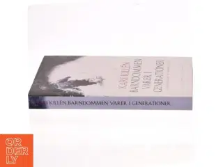 Barndommen varer i generationer af Kari Killén