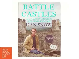 Battle Castles af Dan Snow (Bog)