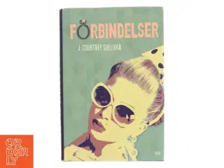 Forbindelser af J. Courtney Sullivan (Bog)