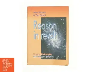 Reason in Revolt: Marxist Philosophy and Modern Science (Bog)