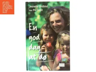 En god dag at dø af Jeanette Lindblad (Bog)