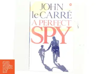 A perfect spy af John Le Carré (Bog)