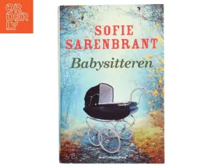 Babysitteren : krimi af Sofie Sarenbrant (Bog)