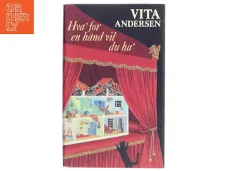 Hva&#39; for en hånd vil du ha&#39; af Vita Andersen (Bog)