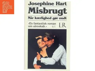 Misbrugt af Josephine Hart (Bog)