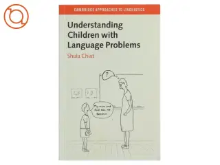 Understanding children with language problems af Shula Chiat (Bog)