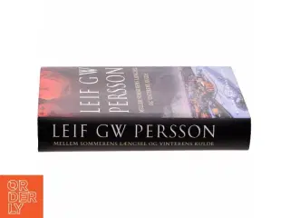 Mellem sommerens længsel og vinterens kulde af Leif G. W. Persson (Bog)