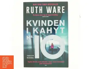 Kvinden i kahyt nr. 10 : thriller af Ruth Ware (f. 1977) (Bog)