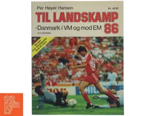 Fodboldbog - Til landskamp 86, Per Høyer Hansen fra Gyldendal
