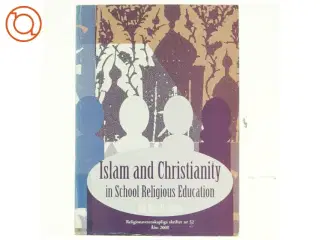 Islam and Christianity in School Religious Education – Nils G. Holm