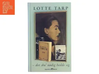 Det sku&#39; nødig hedde sig af Lotte Tarp (Bog)