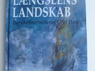 Længslens Landskab / Oluf Høst