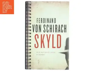 Skyld : kriminalfortællinger af Ferdinand von Schirach (Bog)