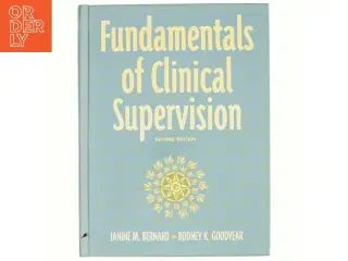 Fundamentals of Clinical Supervision af Janine M. Bernard, Rodney K. Goodyear (Bog)