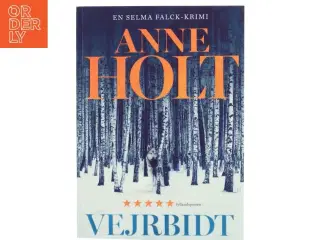 Anne Holt, Vejrbidt