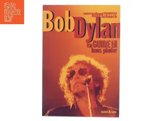 Bob Dylan : en guide til hans plader (Bog)
