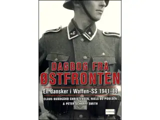 Dagbog fra Østfronten - en dansker i Waffen SS