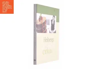 Heibergs dessertcirkus af Morten Heiberg (Bog)