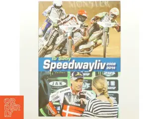 Speedwayliv - 2008-2014 af Ib Søby (Bog)