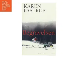 Begravelsen : roman af Karen Fastrup (Bog)