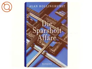 Die Sparholt Aff&#228;re af Alan Hollinghurst
