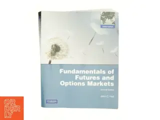 Fundamentals of Futures and Options Market : Global Edition 7 af John C. Hull (Bog)