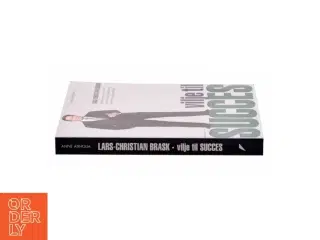 Vilje til succes af Lars-Christian Brask (Bog)