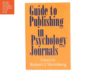 Guide to Publishing in Psychology Journals af Robert J. Sternberg (Bog)