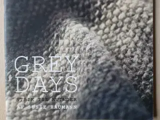 Grey Days: Susie Haumann