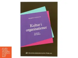 Kultur i organisationer : funktion eller symbol af Majken Schultz (Bog)