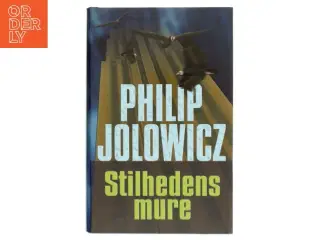 Stilhedens mure af Philip Jolowicz (Bog)
