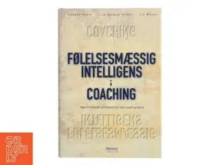 Følelsesmæssig intelligens i coaching : vejen til forbedret performance for leder, coach og individ (Bog)