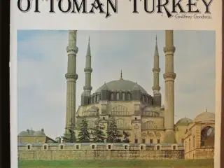 ottoman turkey - islamic architecture, by godfrey 