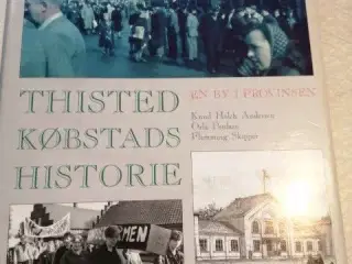 Thisted Købstads Historie - bind I og II