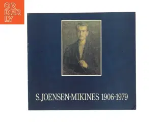 S. Joensen-Mikines 1906-1979 af S. Joensen-Mikines (Bog)