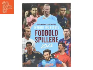 Verdens 100 bedste fodboldspillere 2023 af Carsten Werge (Bog)