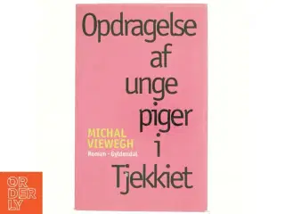 Opdragelse af unge piger i Tjekkiet af Michal Viewegh (Bog)