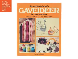 Alt om Håndarbejde&#39;s Gaveideer af Hanne Lise Ørsted Christensen (Bog)