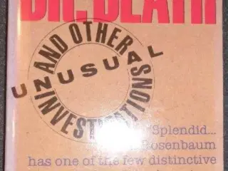 Travels with Dr. Death and Other Unusual Investiga