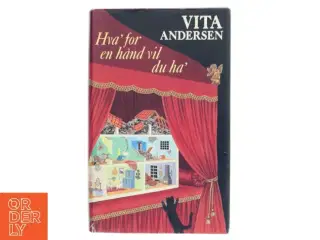 Hva&#39; for en hånd vil du ha&#39; af Vita Andersen (Bog)