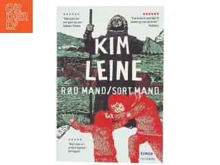 Rød mand - sort mand : roman af Kim Leine (Bog)
