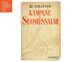 Kampene i Suomussalmi af HJ. Siilasvuo (Bog)