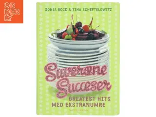 Suveræne succeser : greatest hits med ekstranumre (Bog)