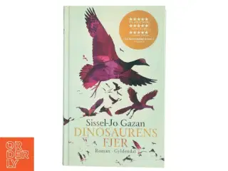 Dinosaurens fjer af Sissel-Jo Gazan (Bog)