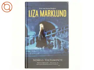 Nobels testamente af Liza Marklund (Bog)