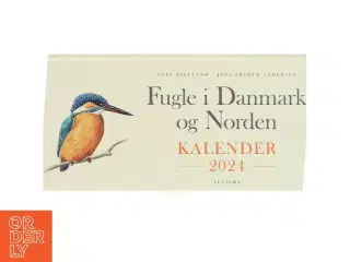 Fugle i Danmark og Norden Kalender 2024 af Axel Kielland (Bog) fra Alvilda