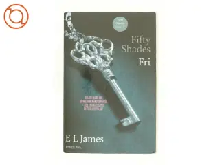 Fifty shades. Bind 3, Fri af E. L. James (Bog)