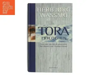 Tora trilogien af Herbjørg Wassmo (Bog)