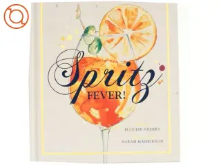 Spritz Fever! af Elouise Anders (Bog)