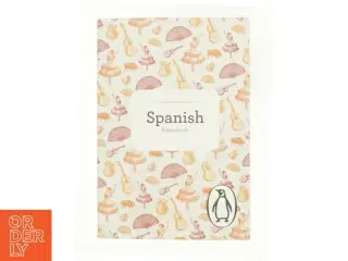 The Penguin Phrasebook Library: the Penguin Spanish Phrasebook (Edition 4) (Paperback) af Jill Norman (Bog)